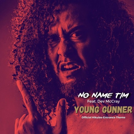 Young Gunner (Official Hikuleo Entrance Theme) ft. Dev McCray | Boomplay Music