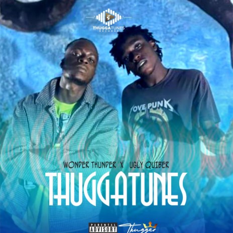 Thuggatunes ft. Ugly Quiber | Boomplay Music