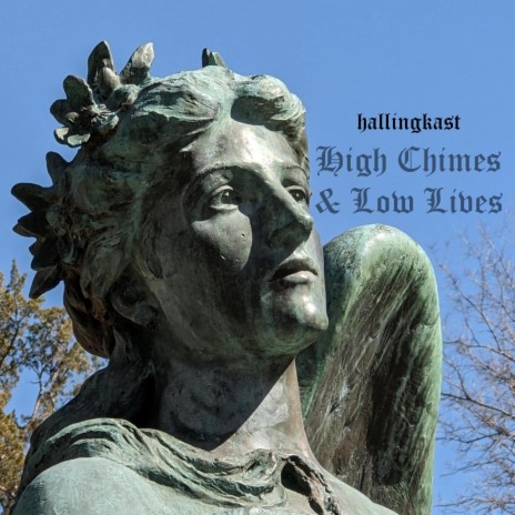 High Chimes & Low Lives | Boomplay Music