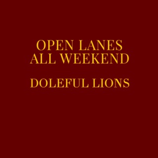 Open Lanes All Weekend