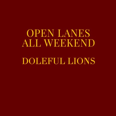 Open Lanes All Weekend