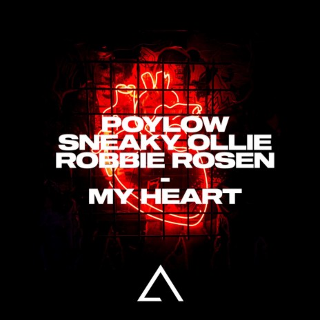 My Heart ft. Robbie Rosen & Sneaky Ollie