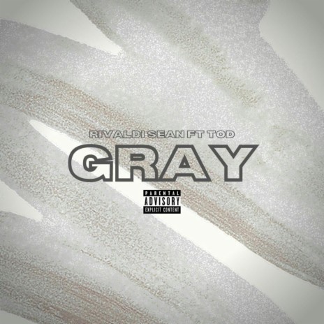 Gray (feat. Tod) | Boomplay Music