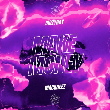 Make Money ft. MackDeez