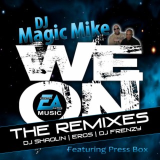 We On (feat. Press Box) (feat. Press Box) (The Remixes)