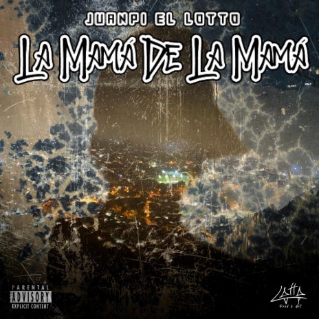 LA MAMÁ DE LA MAMÁ | Boomplay Music