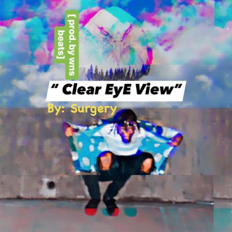 Clear Eye View | Boomplay Music