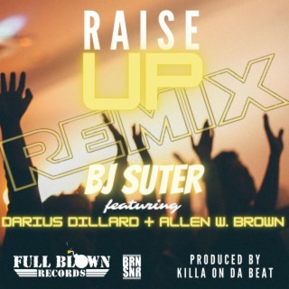 Raise Up (Remix)