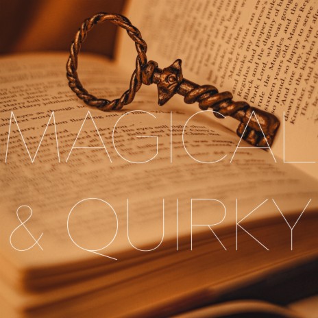 Magical & Quirky (Original Motion Picture Soundtrack) | Boomplay Music
