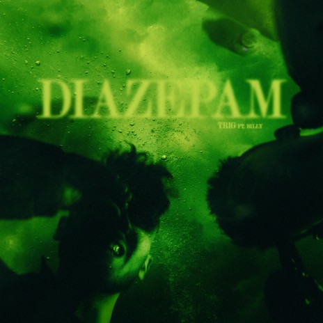 Diazepam ft. BILLY | Boomplay Music