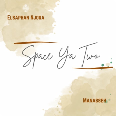 Space ya Two ft. Manasseh Shalom | Boomplay Music