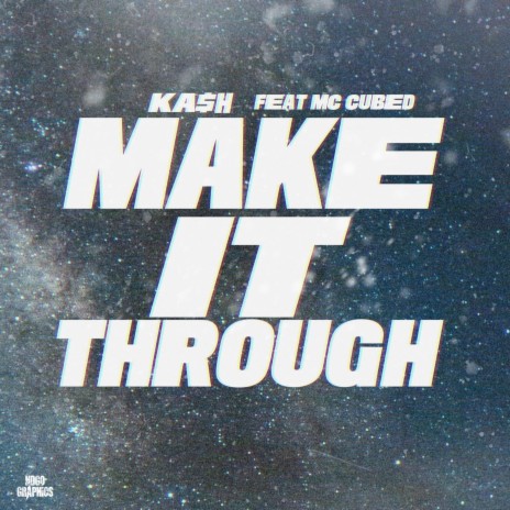 Make It Through (feat. MC CUBED) | Boomplay Music