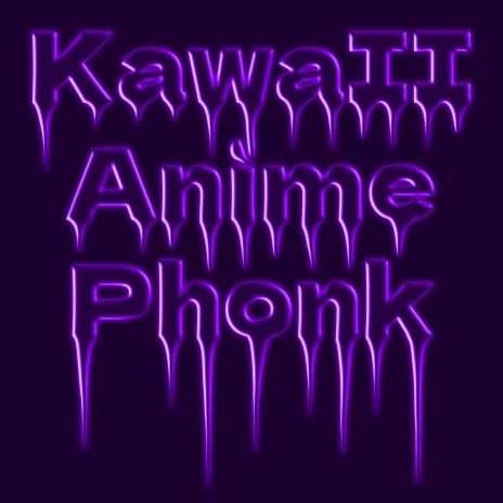 Kawaii (Anime Phonk)