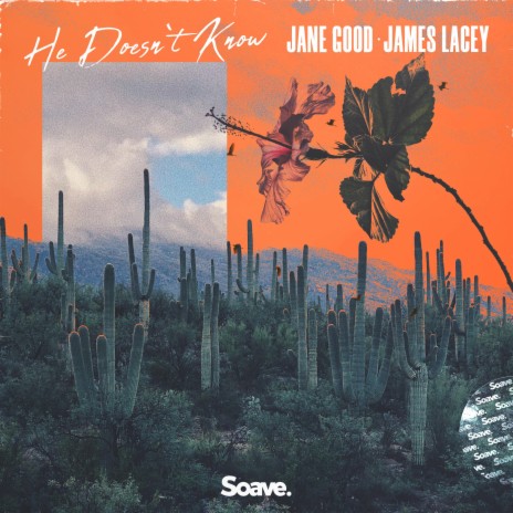 He Doesn't Know ft. James Lacey | Boomplay Music