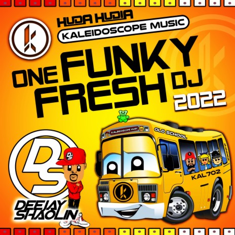 One Funky Fresh DJ (Deejay Shaolin Remix) | Boomplay Music