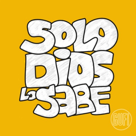 Solo Dios lo Sabe | Boomplay Music
