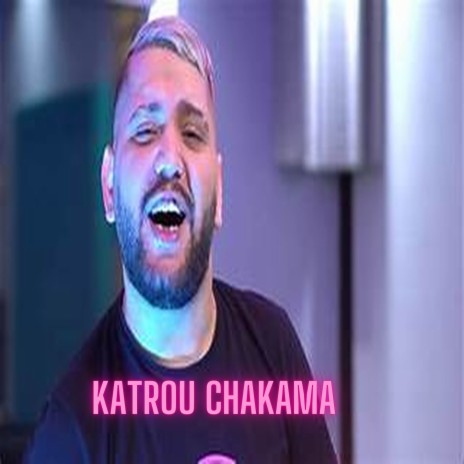 Katrou Chakama | Boomplay Music