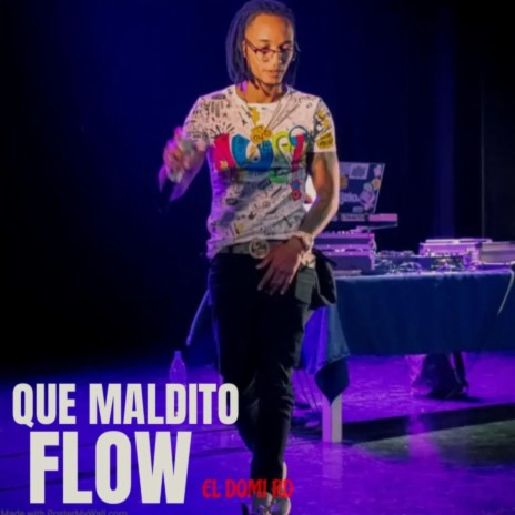 Que Maldito Flow | Boomplay Music