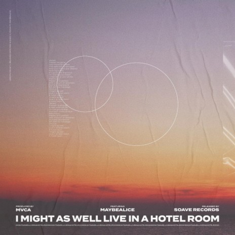 I Might As Well Live In A Hotel Room (feat. maybealice) | Boomplay Music