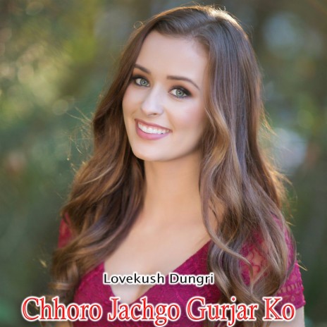 Chhoro Jachgo Gurjar Ko | Boomplay Music