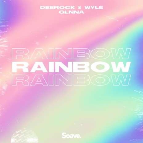 Rainbow ft. Wyle & GLNNA | Boomplay Music