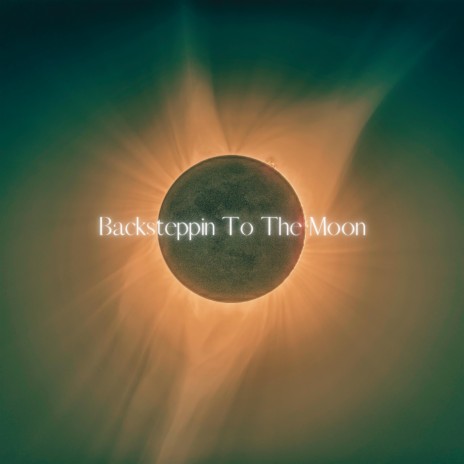 Backsteppin To The Moon ft. Alien Cake Music | Boomplay Music