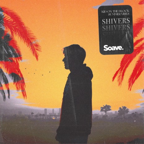 Shivers ft. Summer Vibes