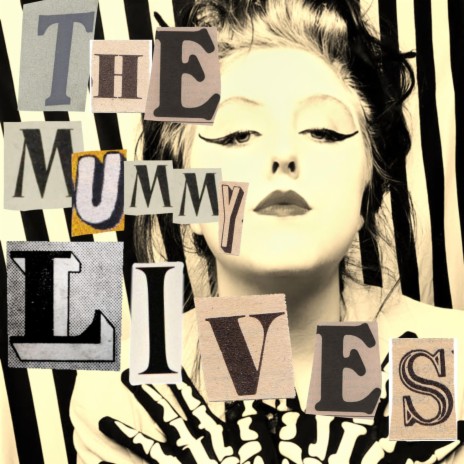 The Mummy Lives | Boomplay Music