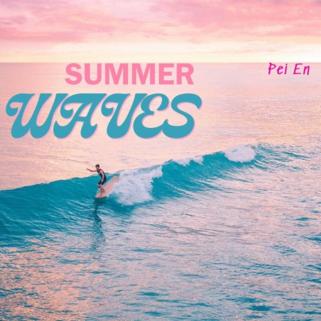 Summer Waves | Boomplay Music
