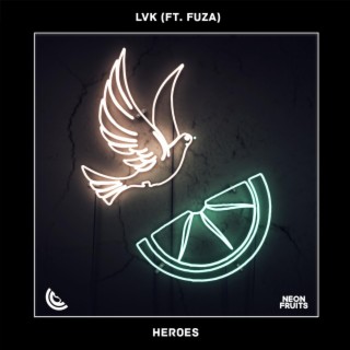 Heroes (feat. Fuza)