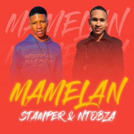 Mamelan ft. Ntobza | Boomplay Music