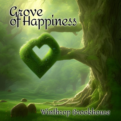 Grove of Happiness | Boomplay Music