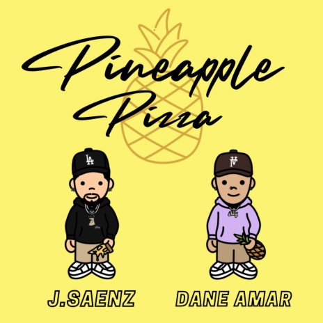 Pineapple Pizza ft. Dane Amar | Boomplay Music