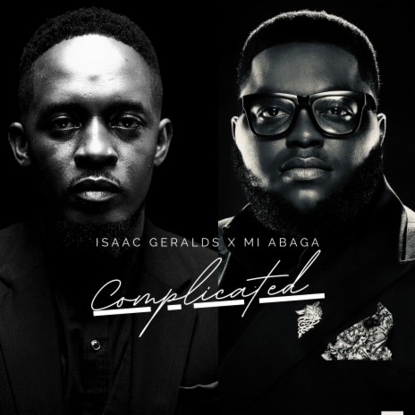 Complicated ft. M.I. Abaga | Boomplay Music