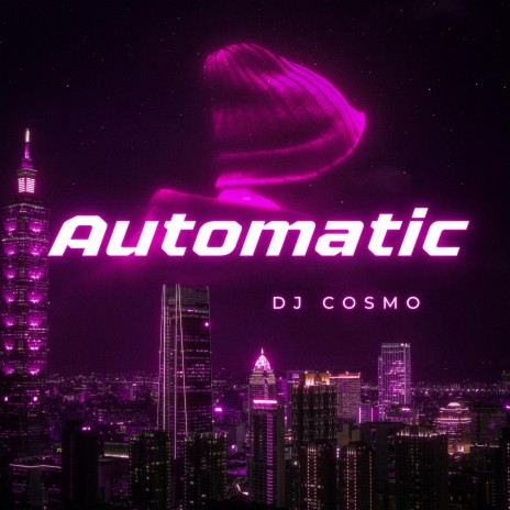 Automatic | Boomplay Music