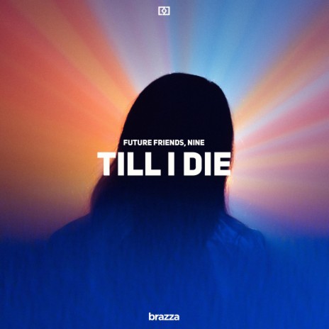 Till I Die ft. NINE | Boomplay Music