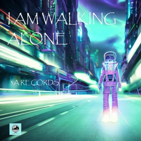 I Am Walking Alone (Mastered) | Boomplay Music