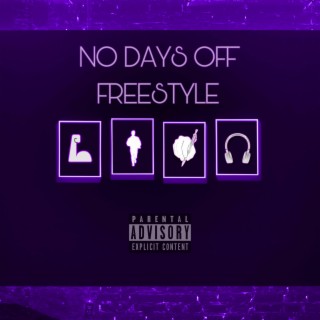 No Days Off Freestyle