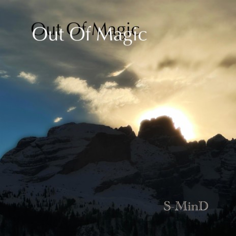 Out Of Magic | Boomplay Music