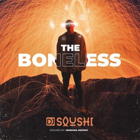 The Boneless | Boomplay Music