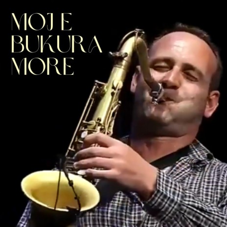 Moj E Bukura More Albanian Ethnic Jazz Concert | Boomplay Music