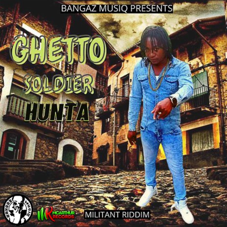 Ghetto Soldier | Boomplay Music