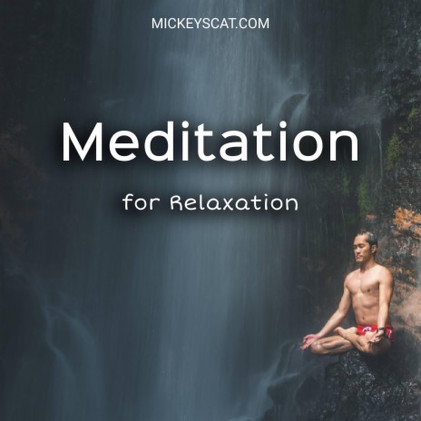 Meditation for Relaxation | Boomplay Music
