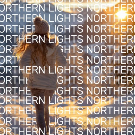 Northern Lights | Boomplay Music