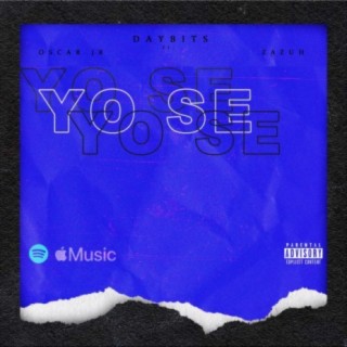 Yo sé ft. day2kms & Zazuh lyrics | Boomplay Music