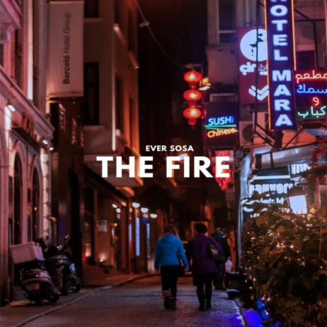 The Fire | Boomplay Music