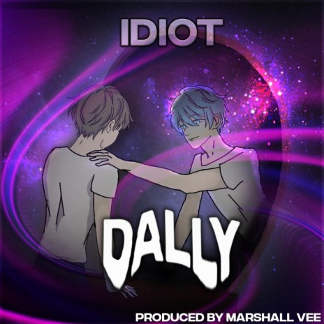Idiot | Boomplay Music