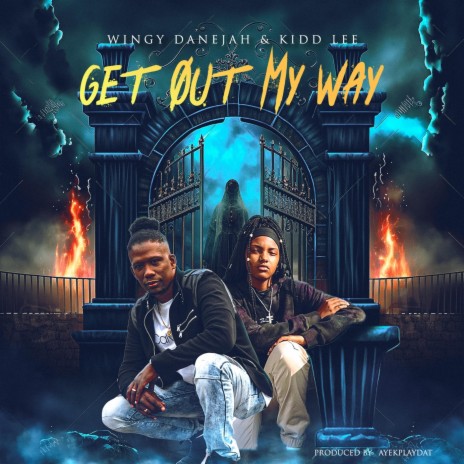 Get out My Way ft. Kidd Lee | Boomplay Music