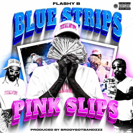 Blue Strips & Pink Slips