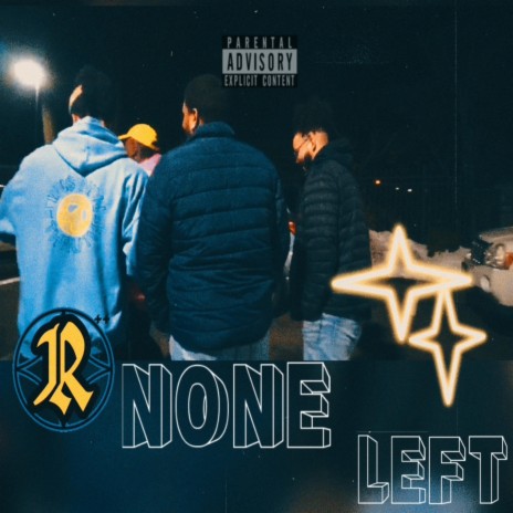 None Left | Boomplay Music